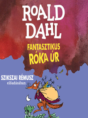 cover image of A fantasztikus róka úr (teljes)